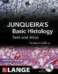 Junqueiras Basic Histology Text & Atlas Fourteenth Edition