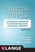 Clinical Ethics, 8th Edition: A Practical Approach to Ethical Decisions in Clinical Medicine, 8e