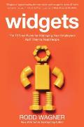 Widgets The 12 New Rules for Managing Your Employees as if Theyre Real People