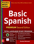 Practice Makes Perfect Basic Spanish Second Edition Beginner 325 Exercises + Flashcard App + 90 minute Audio