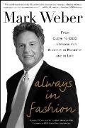 Always in Fashion: From Clerk to CEO -- Lessons for Success in Business and in Life