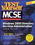 MCSE Windows 2000 Directory Services Test Yourself Practice Exams (Exam 70-215)
