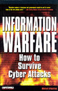 Information Warfare How To Survive Cyber