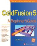 Cold Fusion 5: A Beginner's Guide