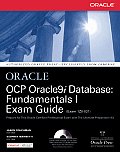 Ocp Oracle9i Database Fundamentals I Exam Guide With CD ROM