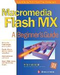 Macromedia Flash MX: A Beginner's Guide