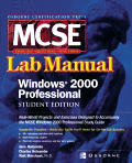 Certification Press MCSE Windows 2000 Professional Lab Manual Student Edition