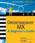 Dreamweaver MX Essential Skills: A Beginner's Guide