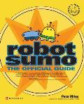 Robot Sumo: The Official Guide