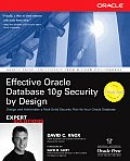 Effective Oracle Database 10g Security by Design