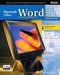 Microsoft Office Word 2003 A Professional Approach Comprehensive Student Edition
