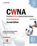 CWNA Certified Wireless Network Administrator Official Study Guide Exam PW0 100