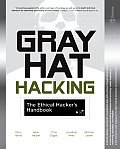 Gray Hat Hacking The Ethical Hackers Handbook 1st Edition