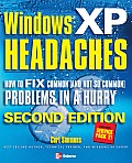 Windows XP Headaches: How to Fix Common (and Not So Common) Problems in a Hurry