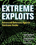 Extreme Exploits Advanced Defenses Against Hardcore Hacks Hacking Exposed