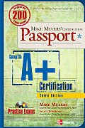 Mike Meyers A+ Certification Passport Third Edition