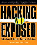 Hacking Exposed VOIP Voice Over IP Security Secrets & Solutions
