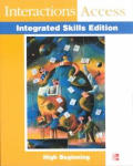 Interactions Access: Integrated Skills Edition