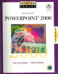 Advantage Series: Microsoft PowerPoint 2000 Complete Edition (Advantage Series)