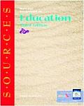 S O U R C E S Notable Selections in Education