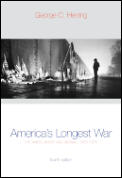 Americas Longest War The United States & Vietnam 1950 1975 4th Edition