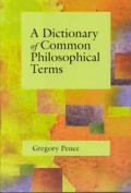 Dictionary Of Common Philosophical Terms
