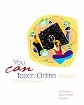 You Can Teach Online Building The McGraw Hill Guide to Building Creative Learning Environments