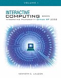 Interactive Computing Microsoft Office Xp Volume 1