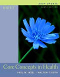 Core Concepts In Health Brief 9th Edition 2004