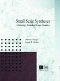Small Scale Synthesis: A Laboratory Text of Organic Chemistry