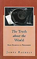 Truth About The World Basic Readings In