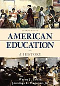 American Education: A History with the McGraw-Hill Foundations of Education Timeline