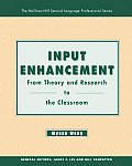 Input Enhancement From Theory & Research to the Classroom Text
