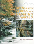 Coping With Stress In A Changing Wor 2nd Edition