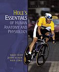 Holes Essentials of Human Anatomy & Physiology