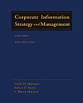Corporate Information Strategies and Management : Text and Cases (7TH 07 - Old Edition)