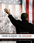 From Slavery to Freedom: A History of African Americans