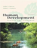 Human Development Across the Lifespan (6TH 06 - Old Edition)