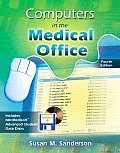 Computers in the Medical Office with Student CD-ROM