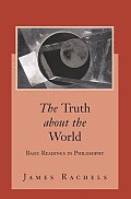 Truth about the World Basic Readings in Philosophy with Powerweb Philosophy