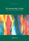 Reconstructing Gender : a Multicultural Anthology (4TH 06 - Old Edition)