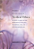 Classic Cases In Medical Ethics 3rd Edition