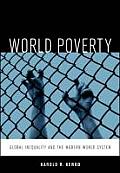 World Poverty The Roots of Global Inequality & the Modern World System