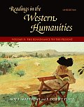 Readings in the Western Humanities Volume II The Renaissance to the Present