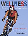 Wellness: Concepts and Applications with Powerweb [With Healthquest CDROM]
