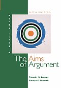 Aims of Argument A Brief Guide with Student Access to Catalyst