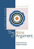 Aims of Argument : a Text and Reader With Student Access To Catalyst (5TH 06 - Old Edition)
