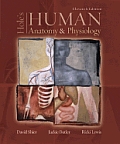 Hole's Human Anatomy and Physiology (11TH 07 - Old Edition)