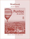 Workbook to Accompany Puntos de Partida: An Invitation to Spanish