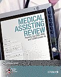 Medical Assisting Review: Passing the CMA, RMA, and CCMA Exams